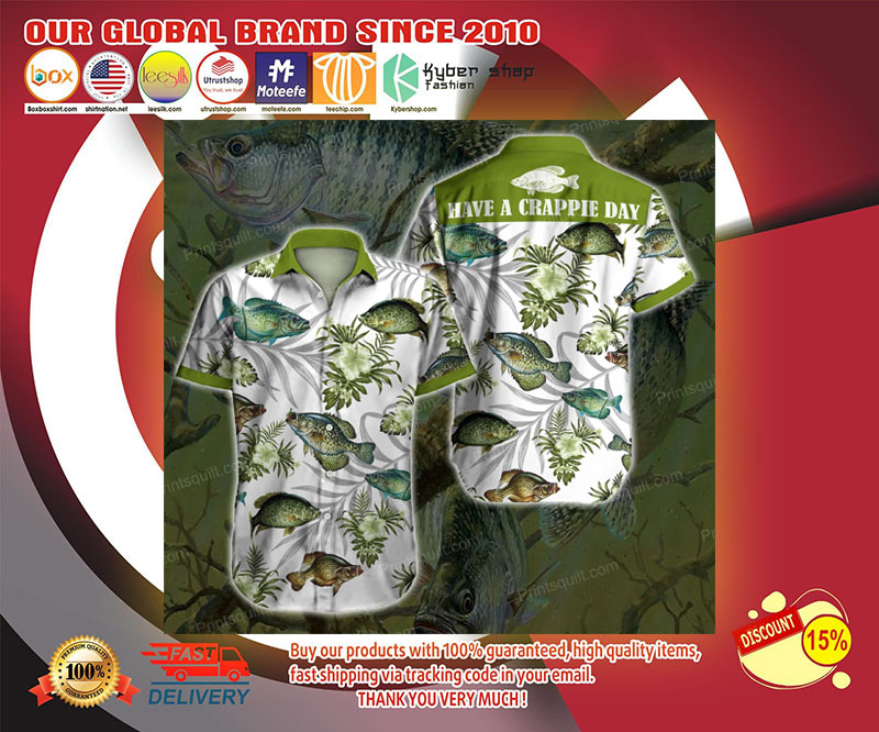 Have a crappie day hawaiian shirt