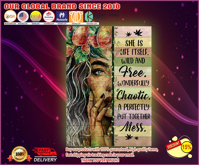 Hippie She is life itself wild and free poster