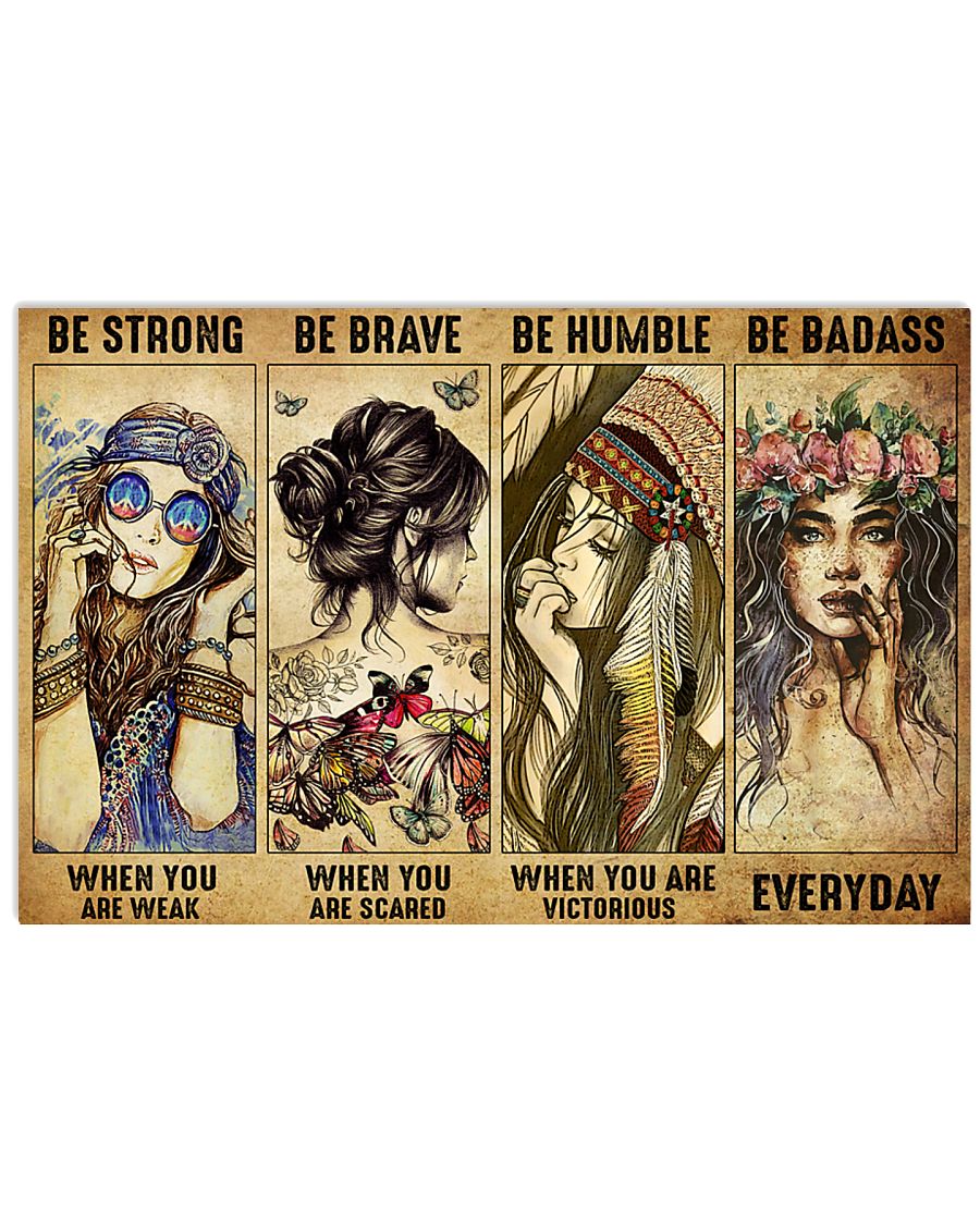 Hippie girl be trong be brave be humble be badass poster