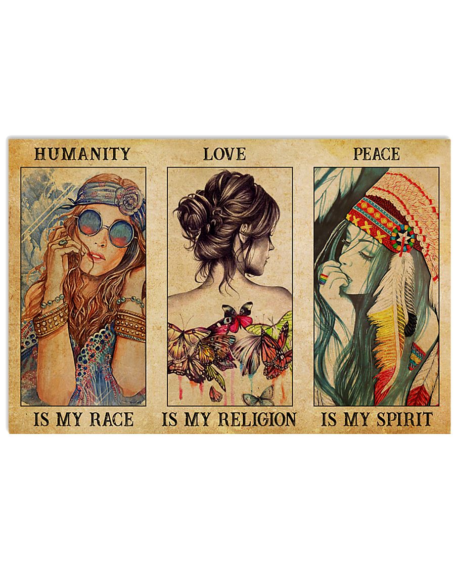 Hippie girl humanity is my race love is my religion peace is my spirit poster