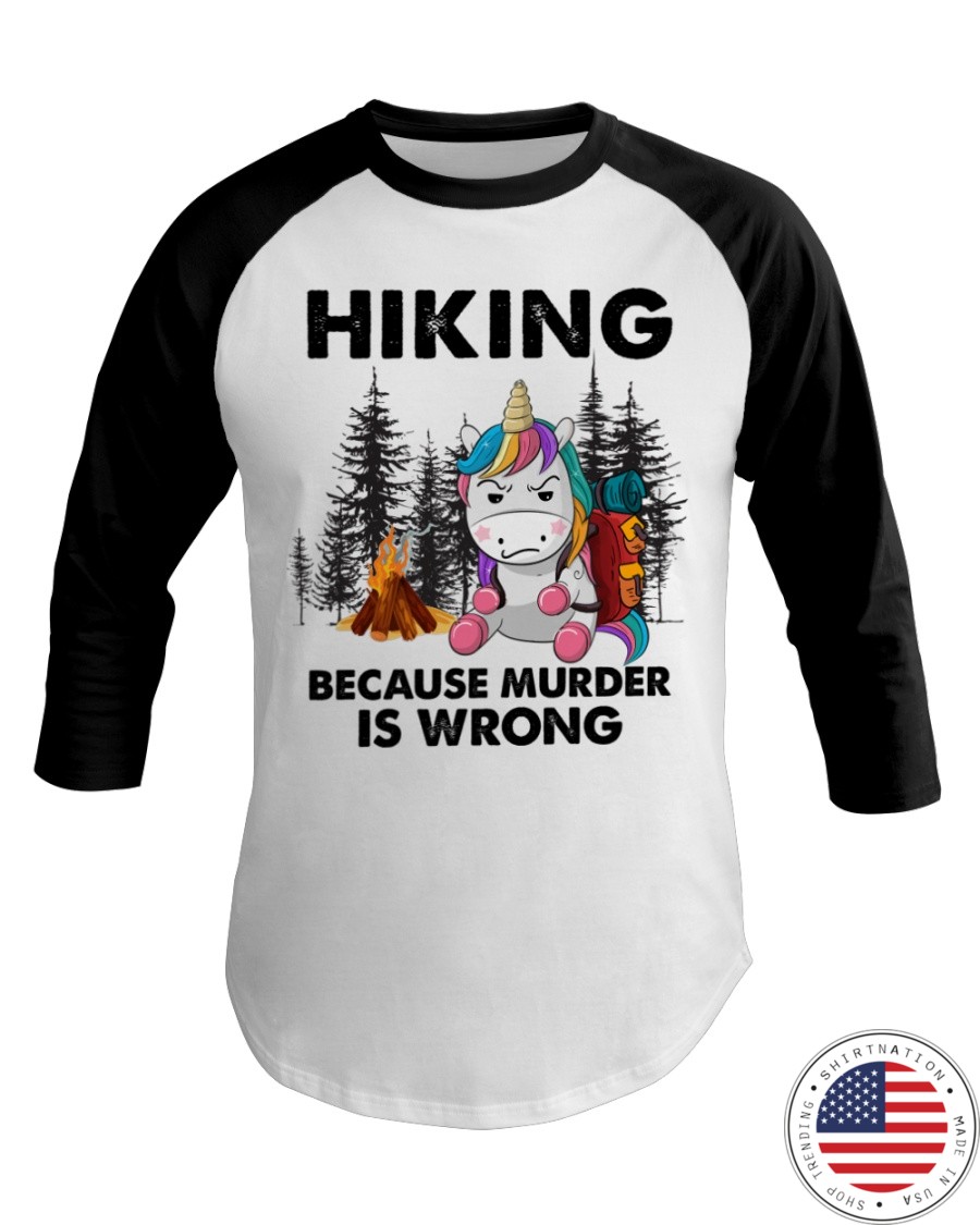 Horse Hiking Because Murder Is Wrong Shirt9