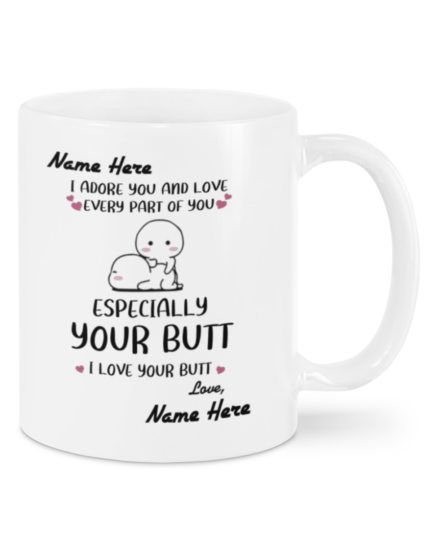 I adore you and love every part of you custom name mug