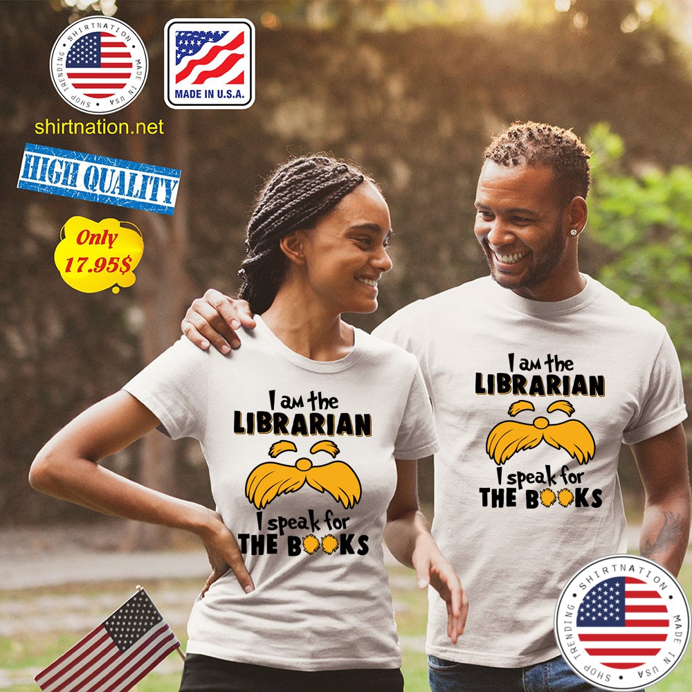 I am the Librarian i speak for the books Shirt2