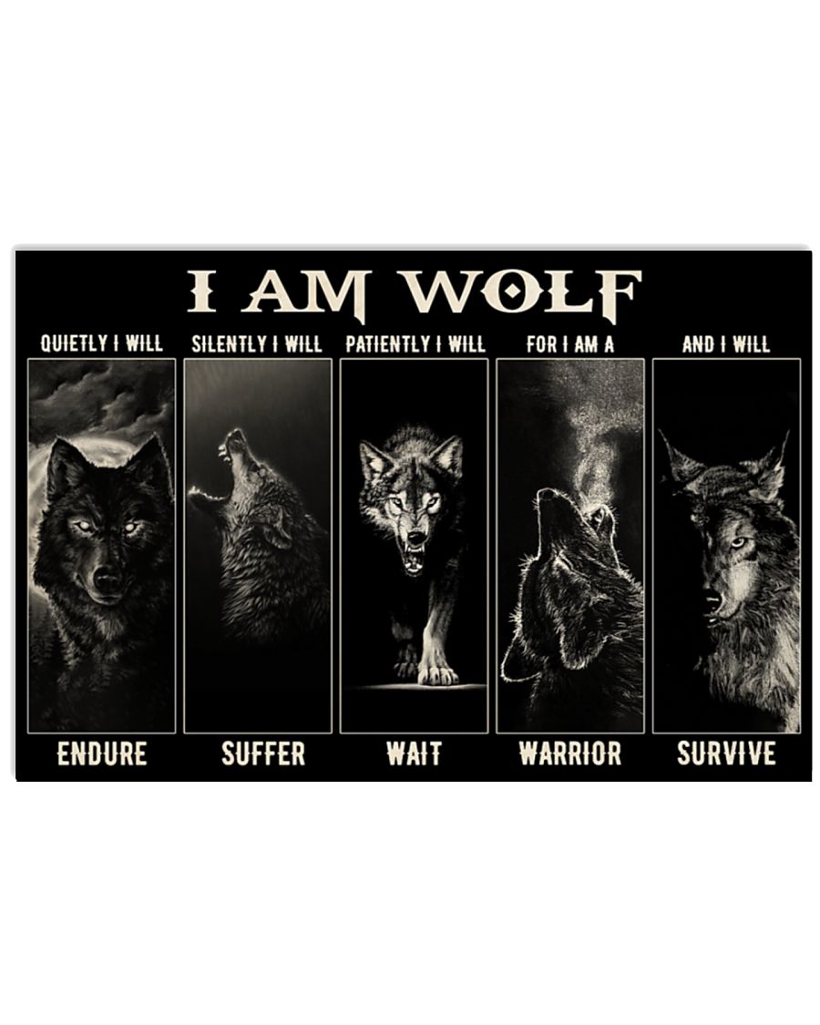 I am wolf quietly I will endure silently I will suffer poster