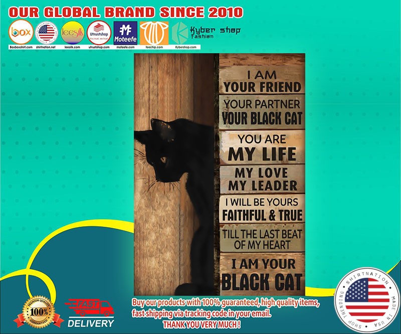 I am your friend your partner your black cat poster