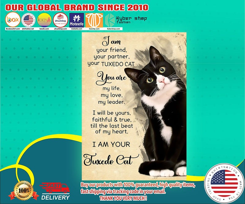 I am your partner your tuxedo cat poster