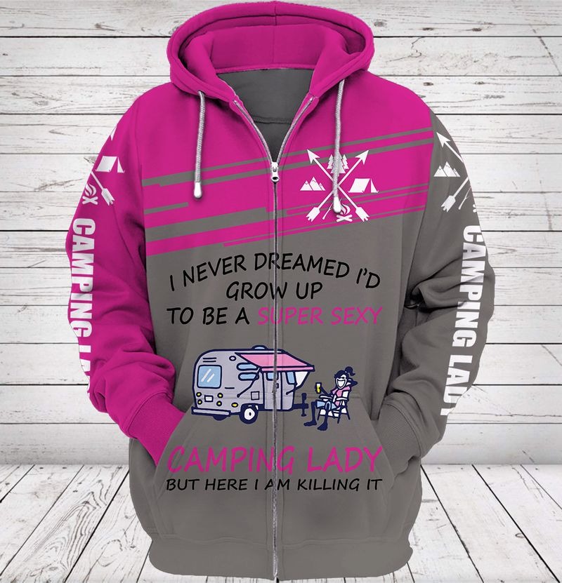 I never dreamed Id grow up to be a super sexy camping lady but here I am killing it 3D hoodie2