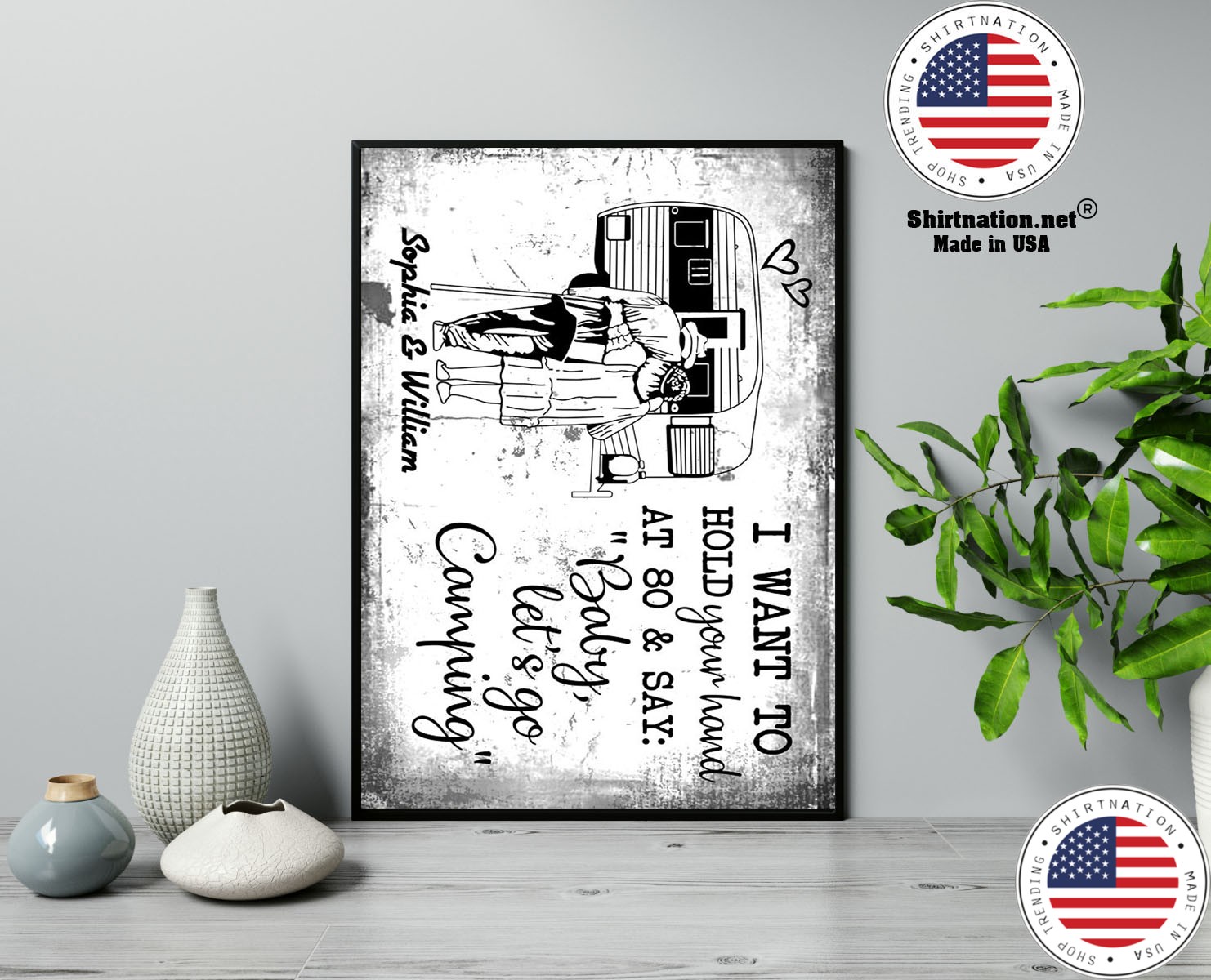 I want to hold your hand at 80 say baby lets go camping poster 13