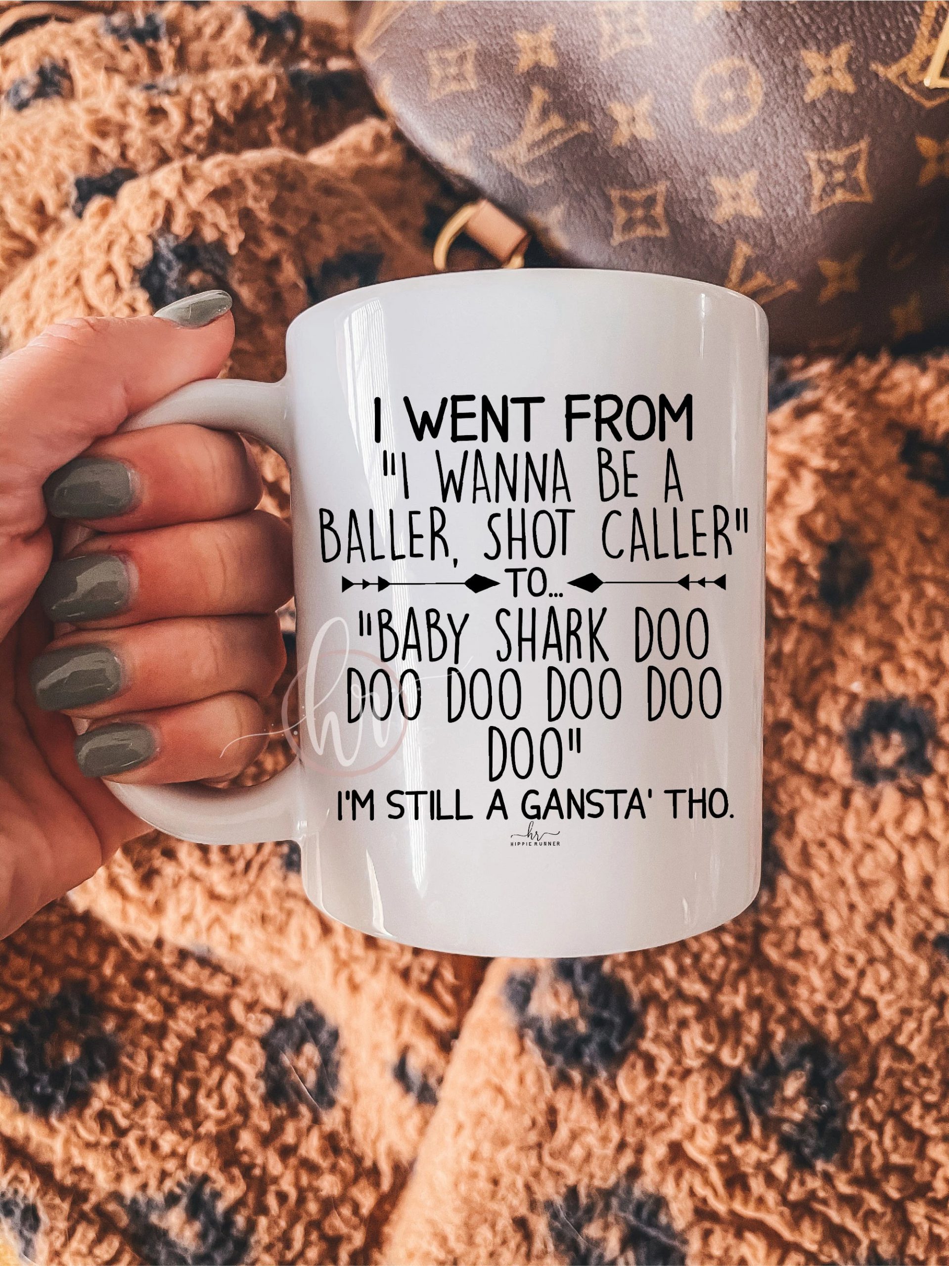 I went from I wanna be a baller shot caller to baby shark doo doo doo mug