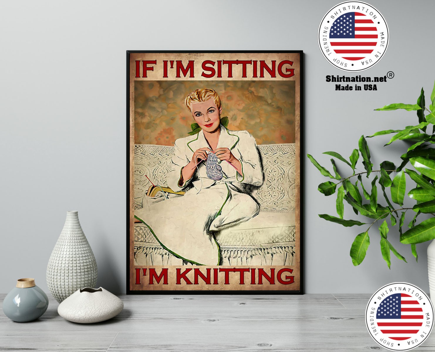 If im sitting im knitting poster 13