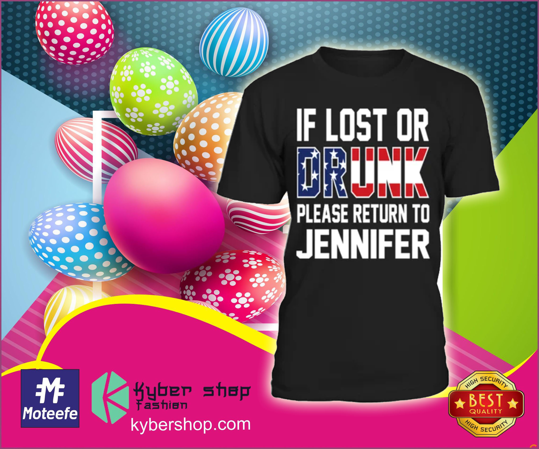 If lost or drunk please return to jennifer shirt