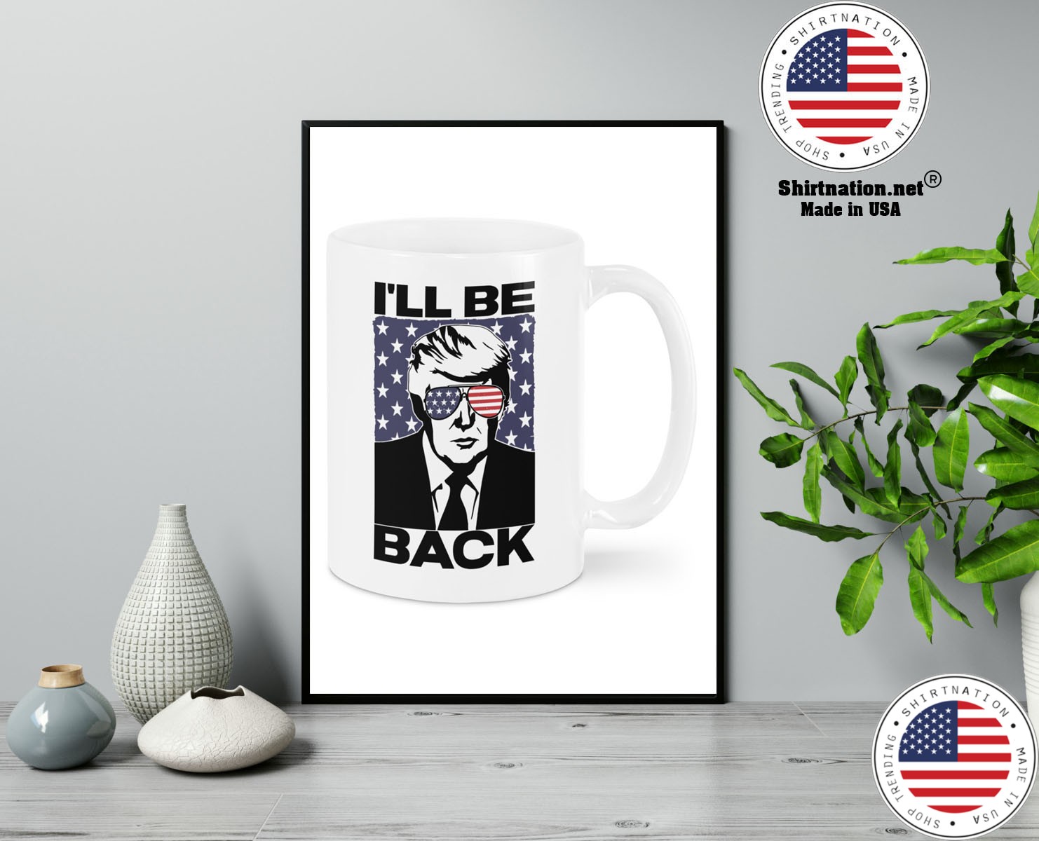 Ill be back Donald Trump mug 13