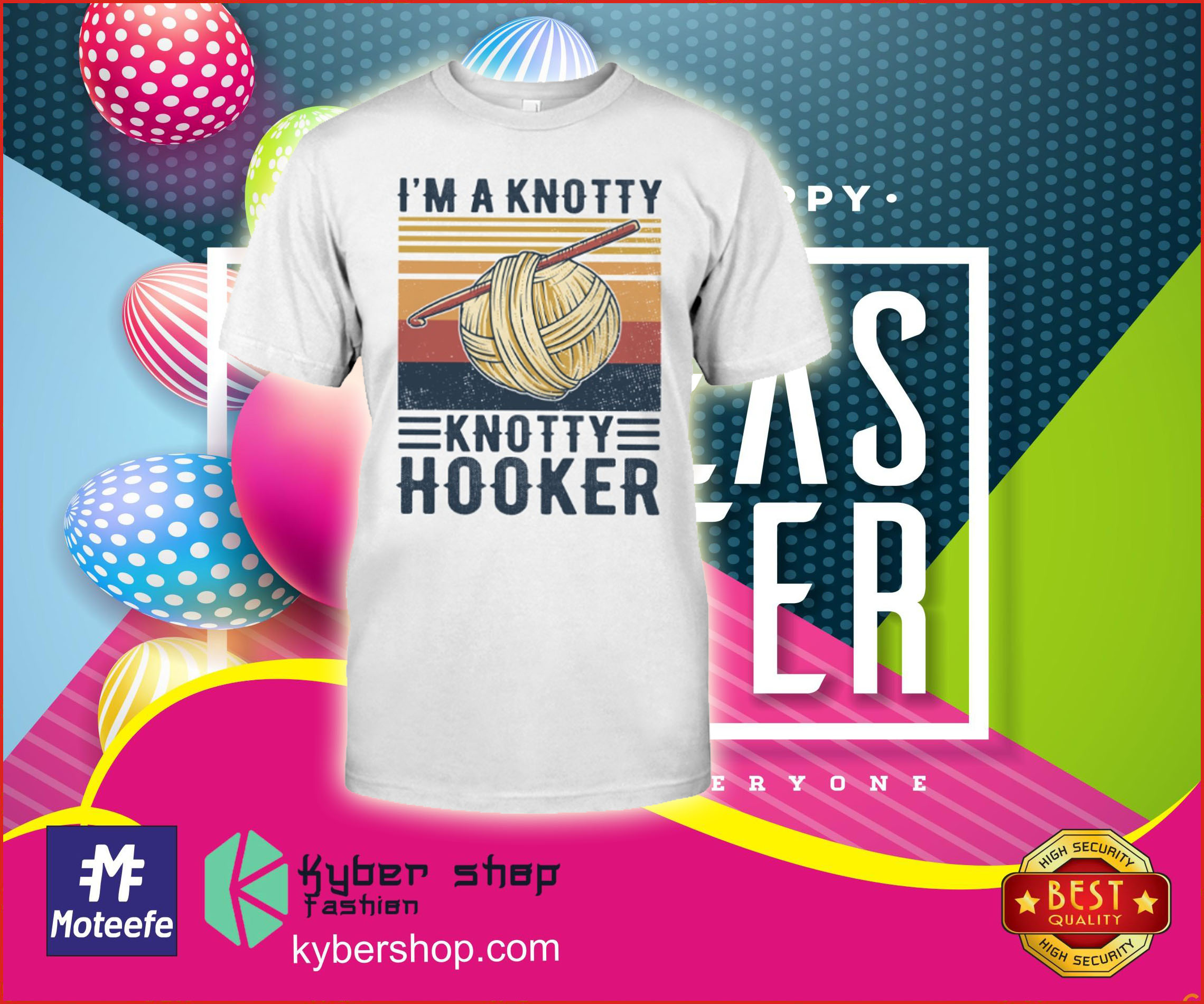 I'm a knotty knotty hooker shirt