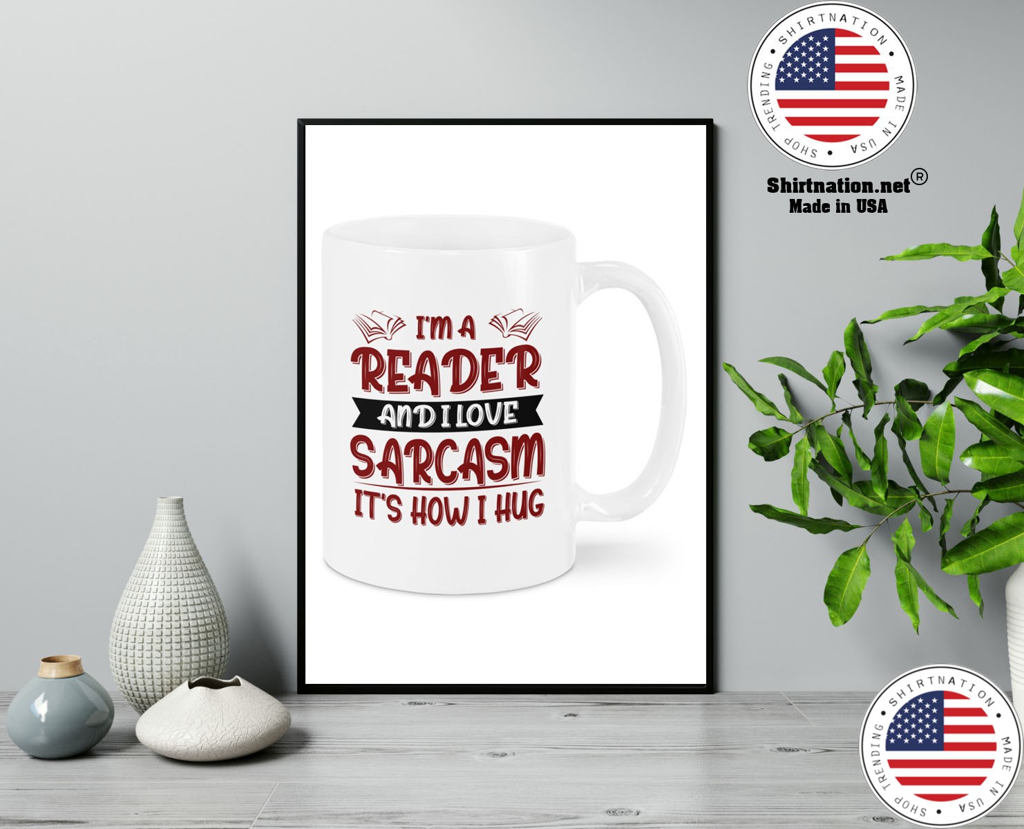 Im a reader and I love sarcasm mug 13