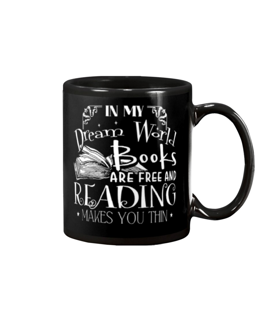 In my dream world books are free and reading make you thin mug