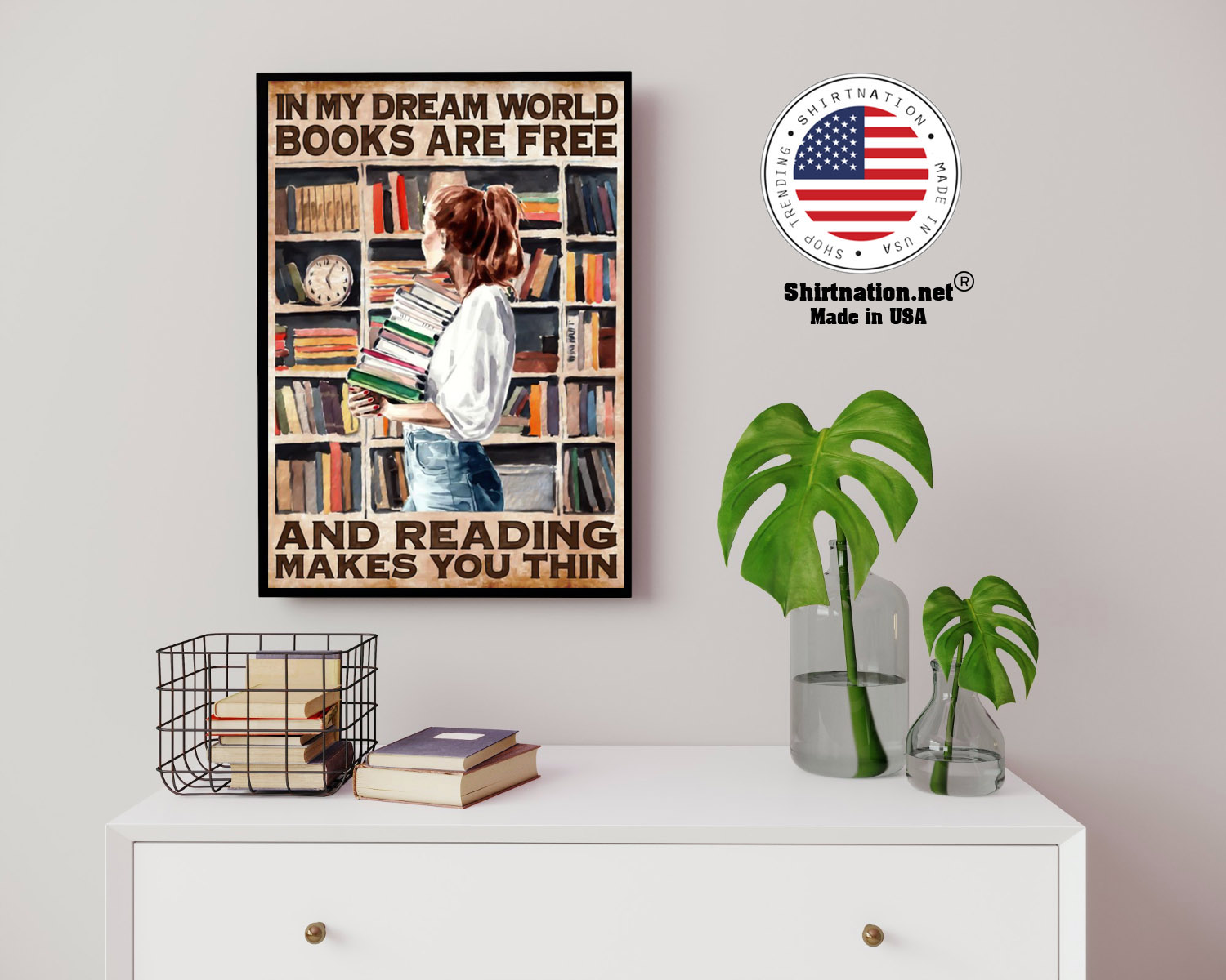 In my dreams world books are free and reading makes you thin poster 14