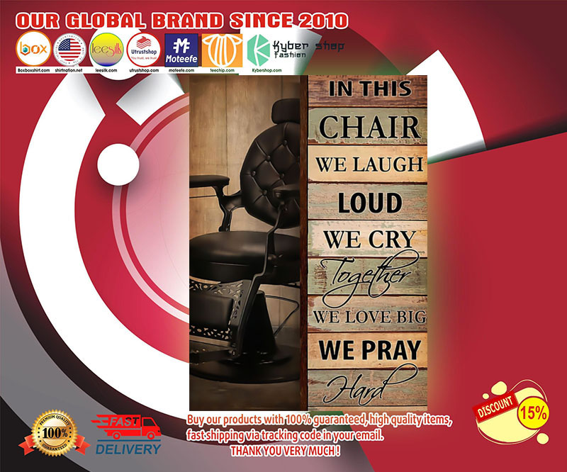 In this chair we laugh loud we cry together poster