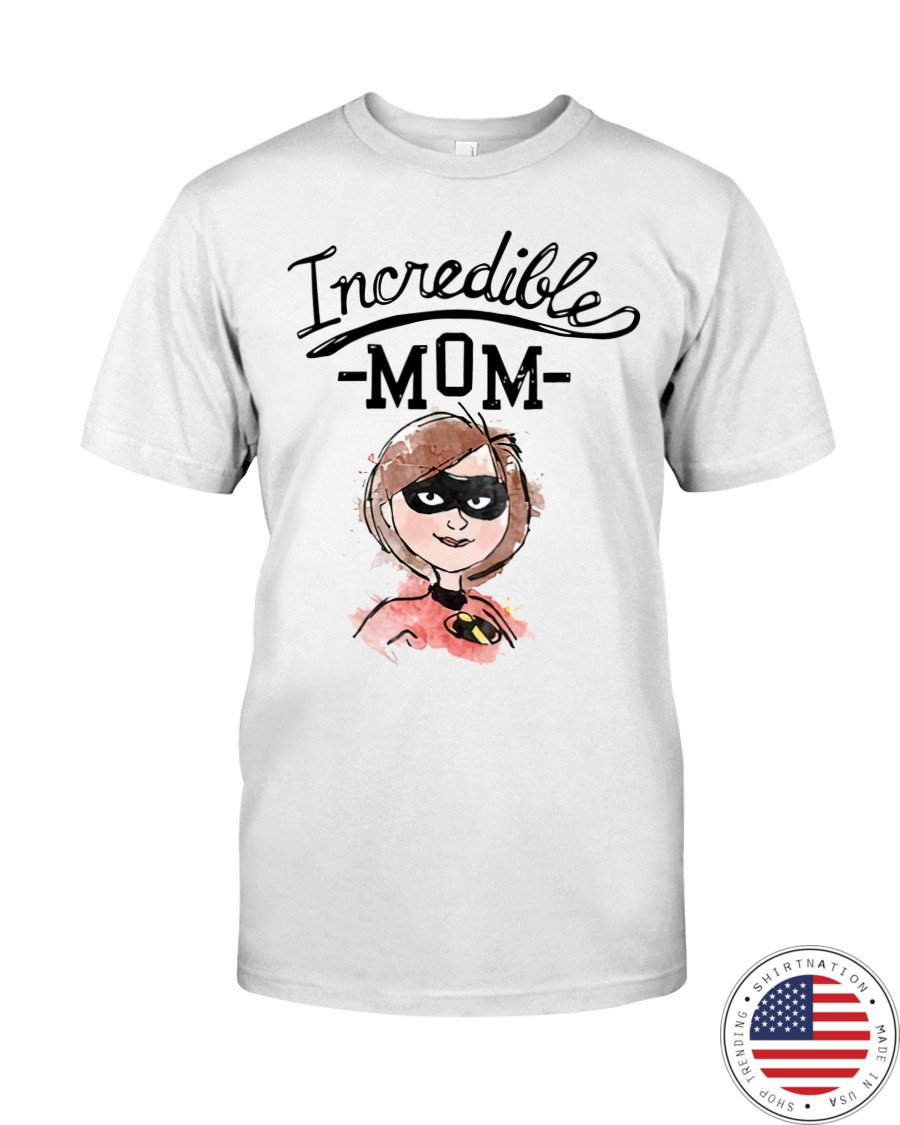 Incredibles 2 incredibles mom shirt as