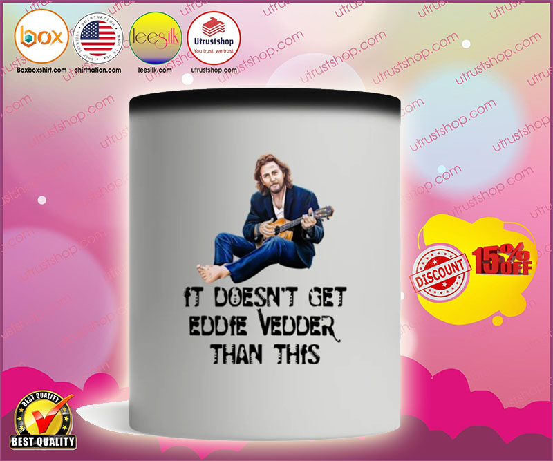 It doesn't get Eddie Vedder than this mug