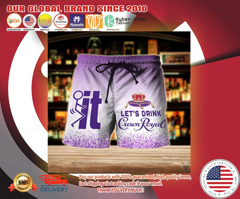 It let's drink crown royal beach short