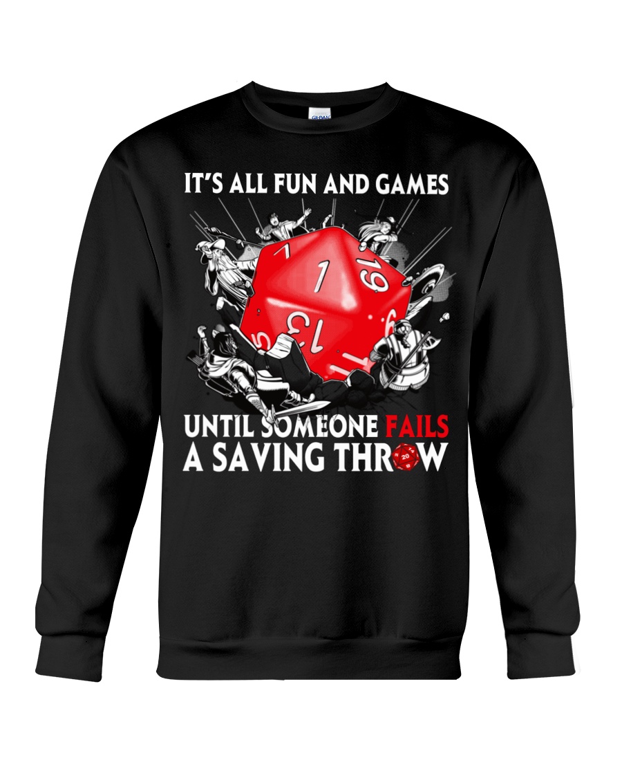 It's all fun and games until someone fails a saving throw shirt