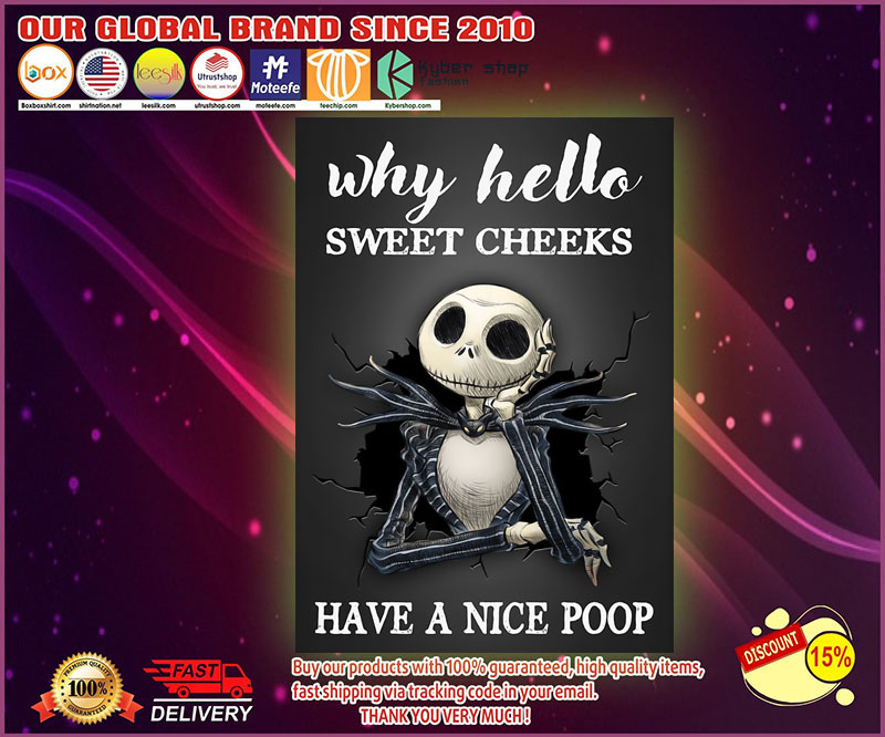 Jack Skellington hello sweet cheeks have a nice poop poster