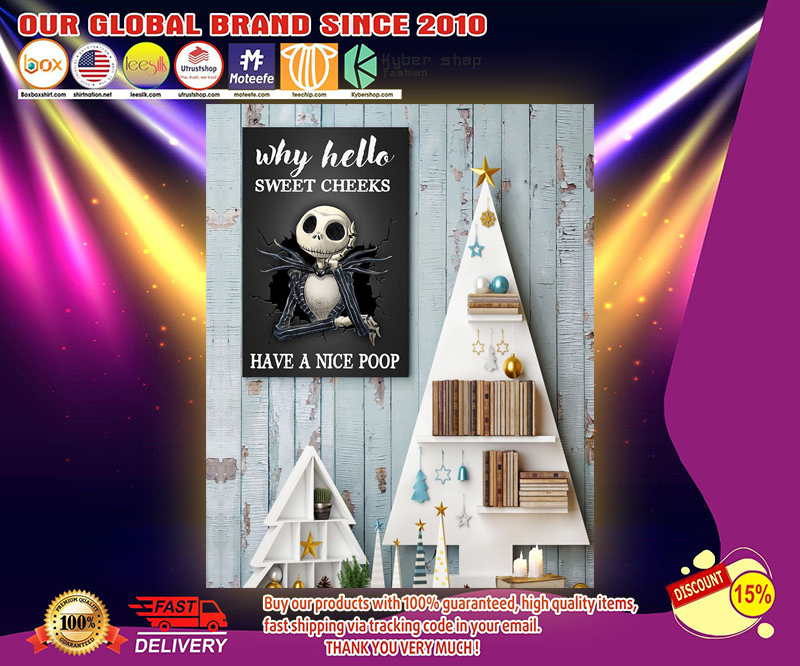 Jack Skellington hello sweet cheeks have a nice poop poster