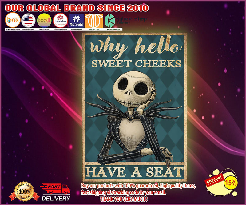 Jack Skellington why hello sweet cheeks have a seat poster