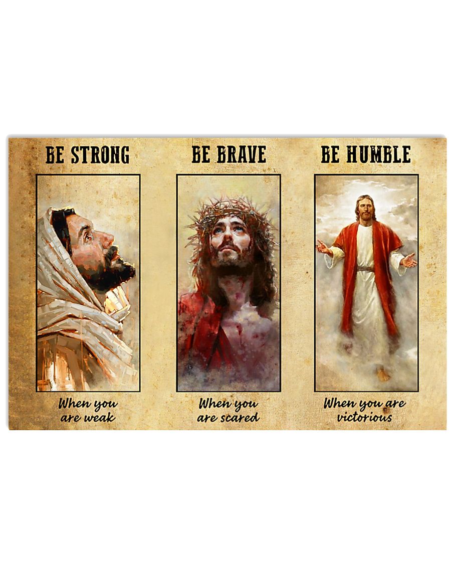 Jesus be strong be brave be humble poster