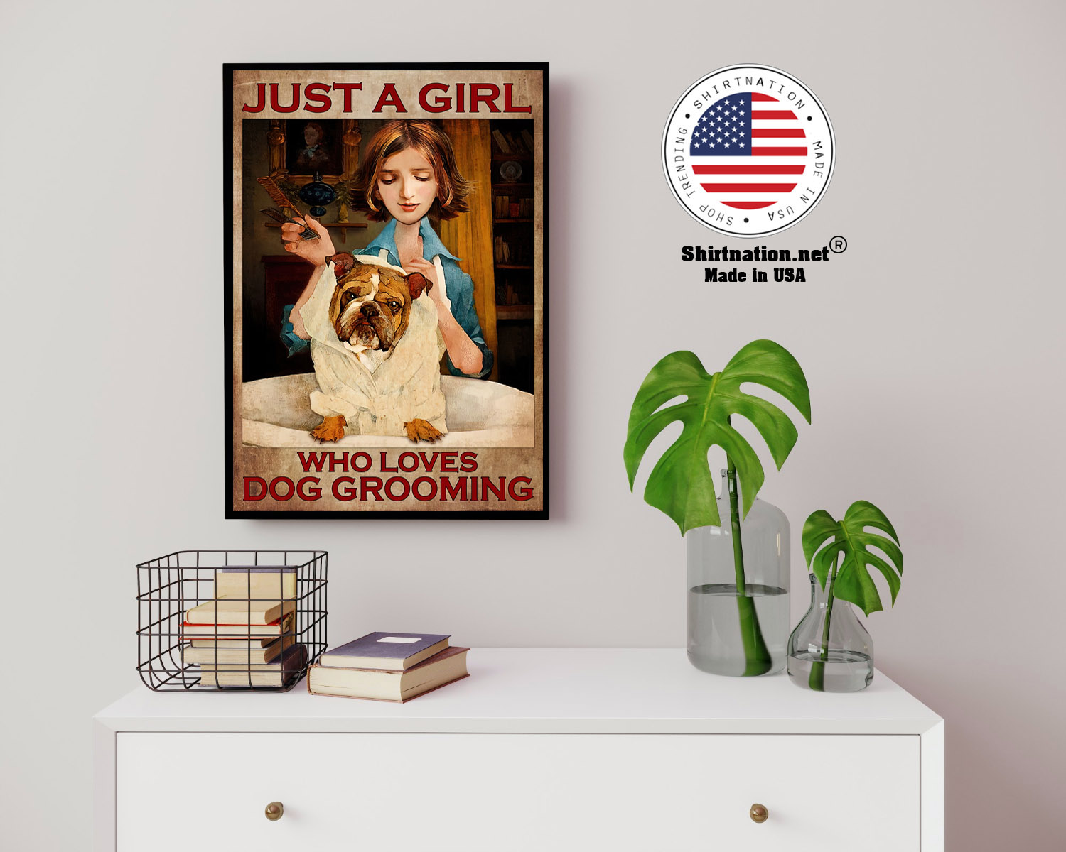 Just a girl who loves dog grooming poster 14