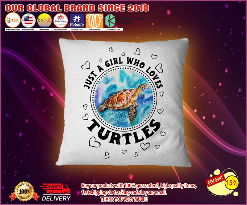 Just a girl who loves turtle pilow 1