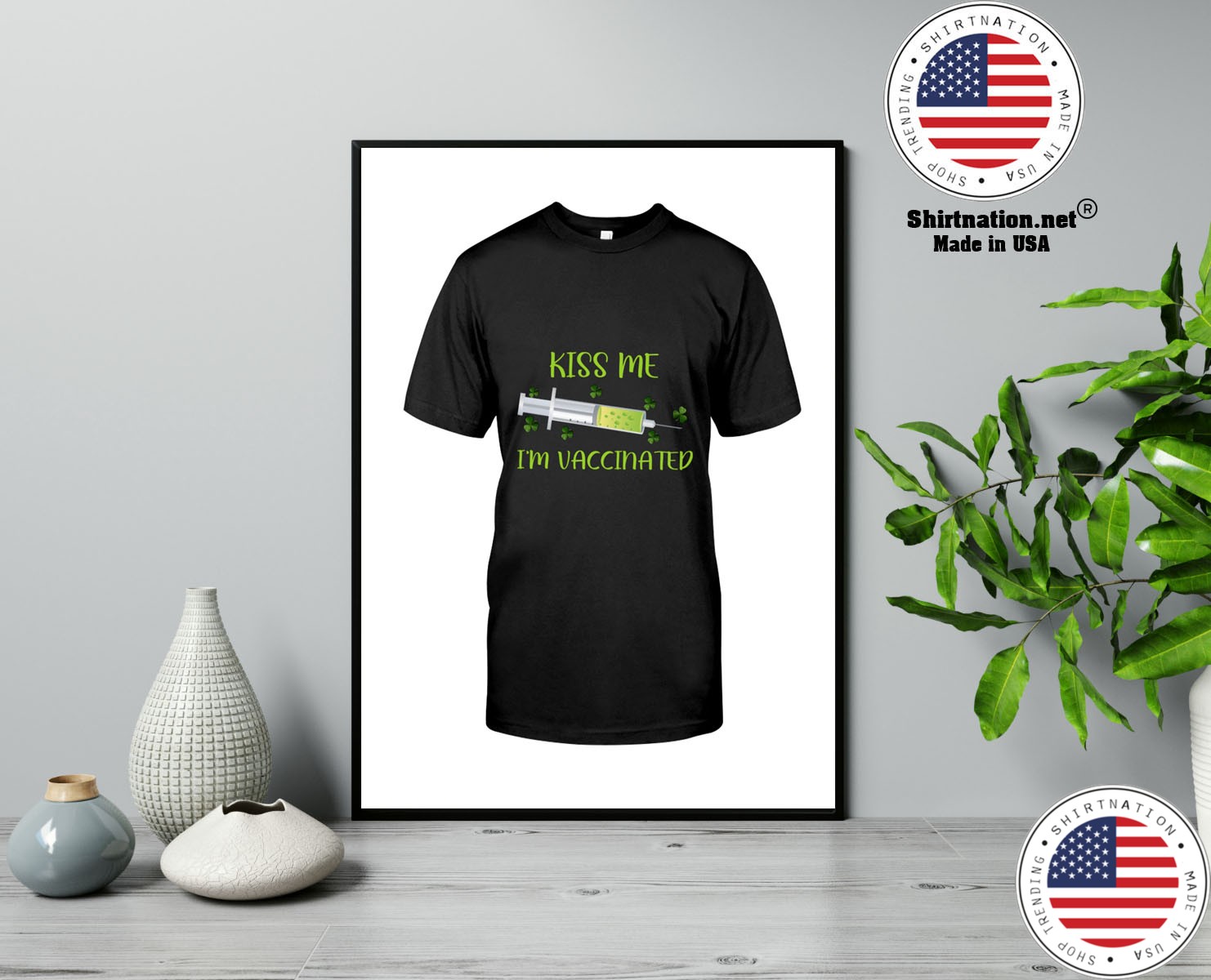 Kiss me im vaccinated shirt 13