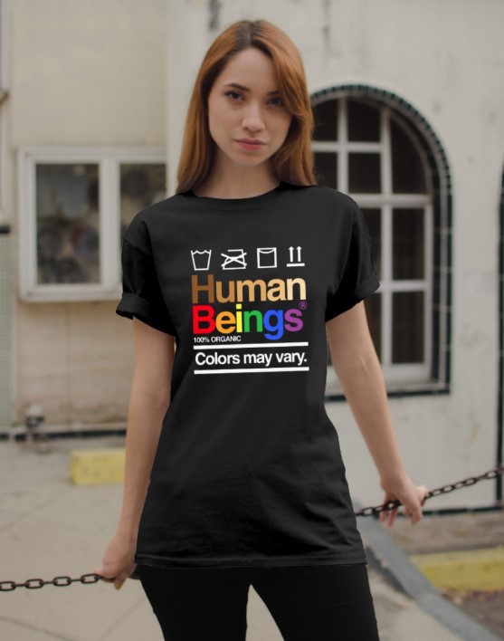 LGBT Human beings colors may vary shirt