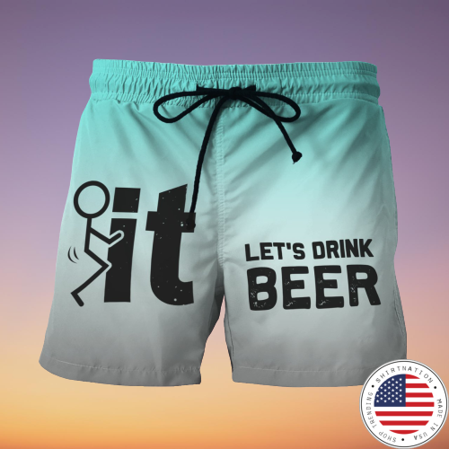 Let's drink beer beach short