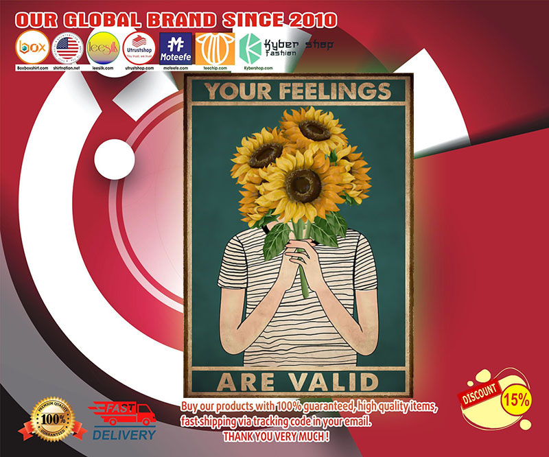 Mental your feelings are valid poster
