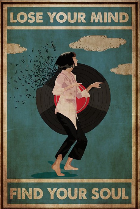 Mia wallace lose your mind find your soul poster