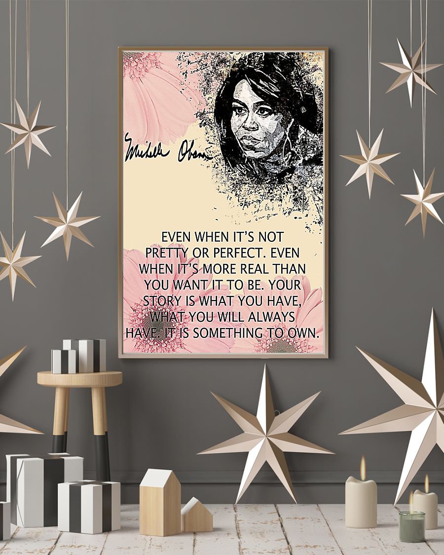 Michelle Obama even when it is not pretty or perfect poster1