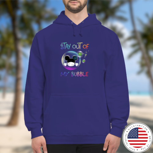 Mickey Mouse stay out of my bubble shirt