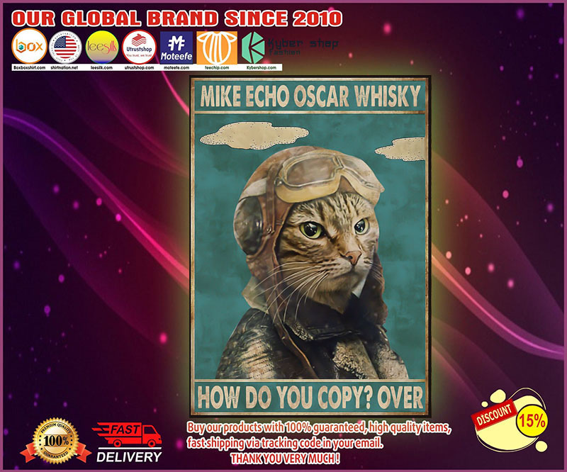 Mike echo oscar whisky how do you copy? over poster