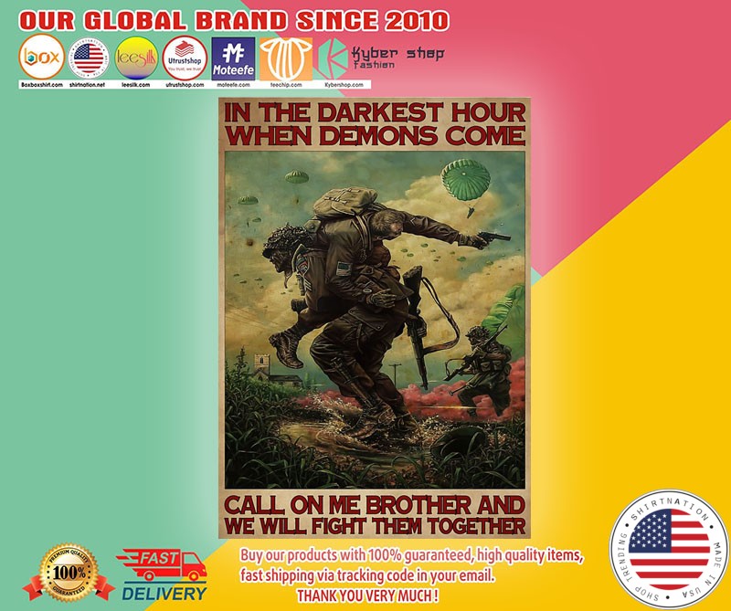 Military In the darkest hour when demons come call on me drother poster1