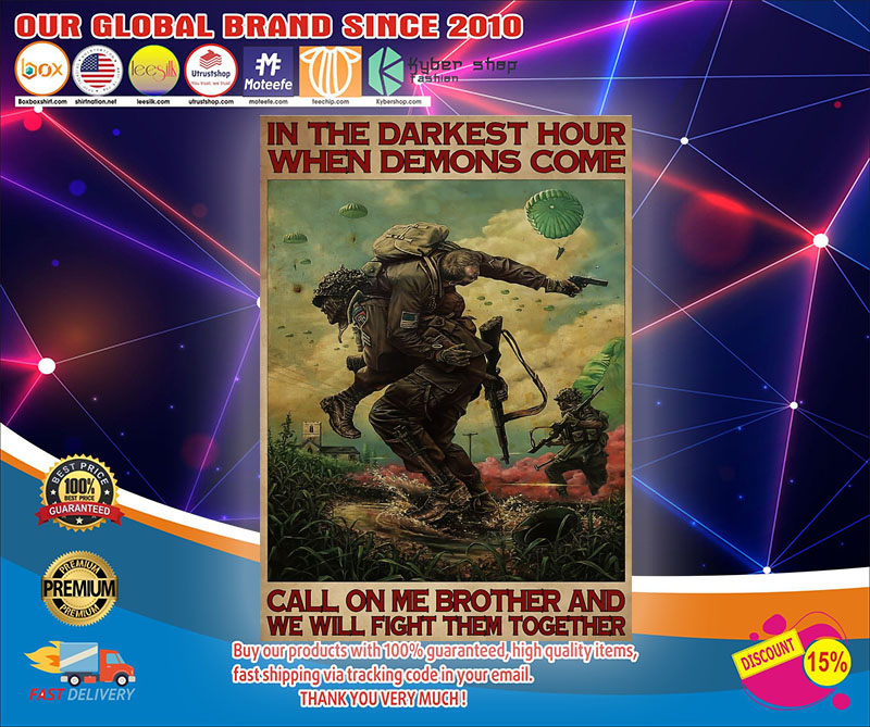 Military In the darkest hour when demons come call on me drother poster1