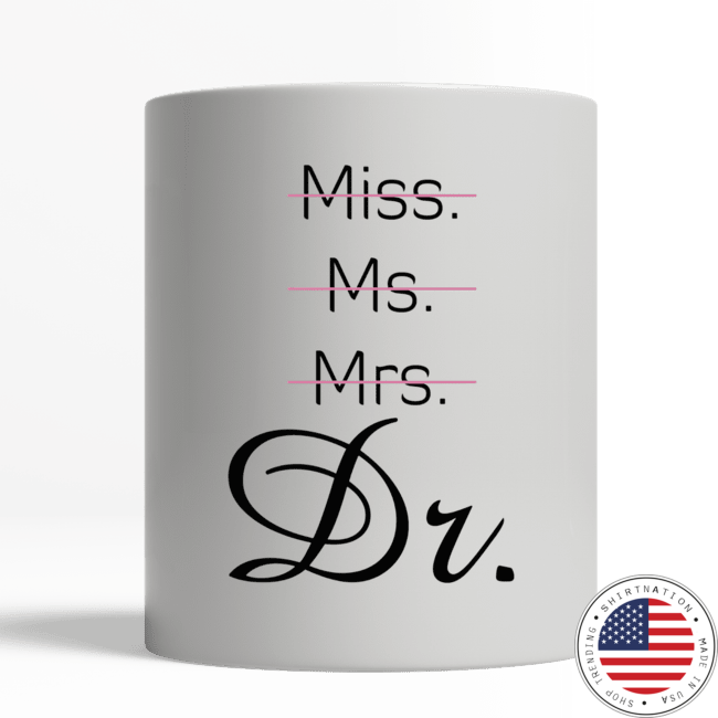 Miss Ms Mrs Dr mug