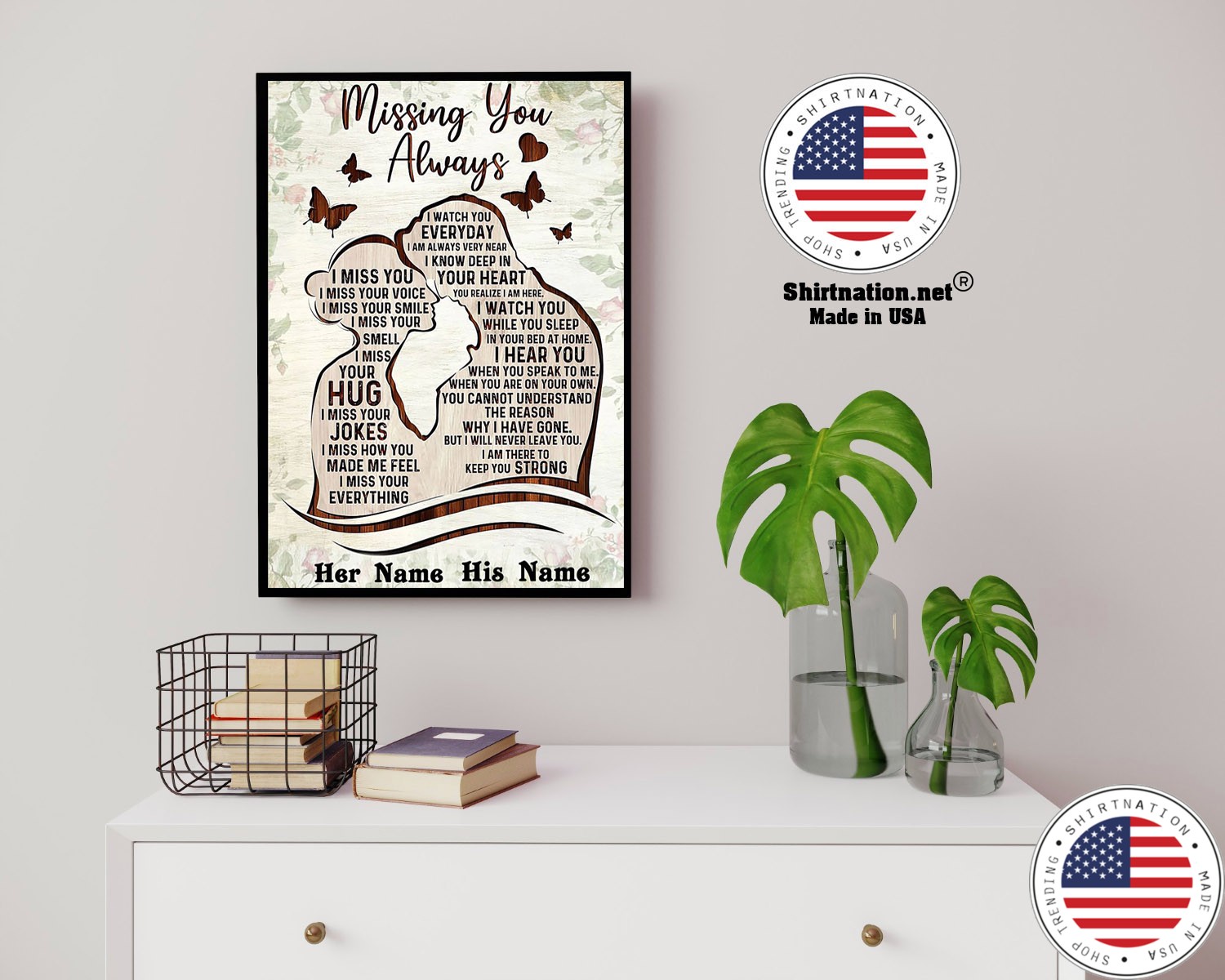 Missing you always I watch you everyday custom personalized name poster 14 1