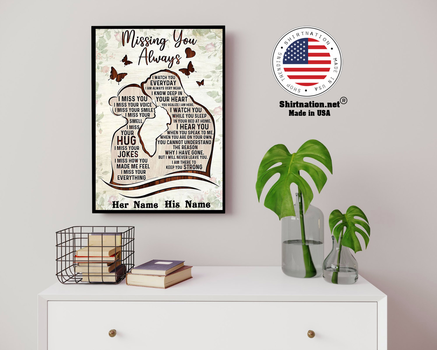 Missing you always I watch you everyday custom personalized name poster 14