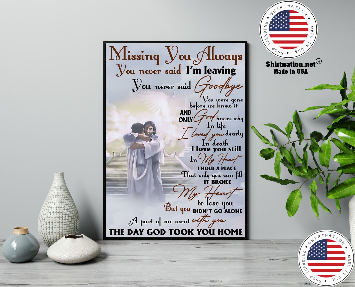 Missing you always you never said im leaving poster 13