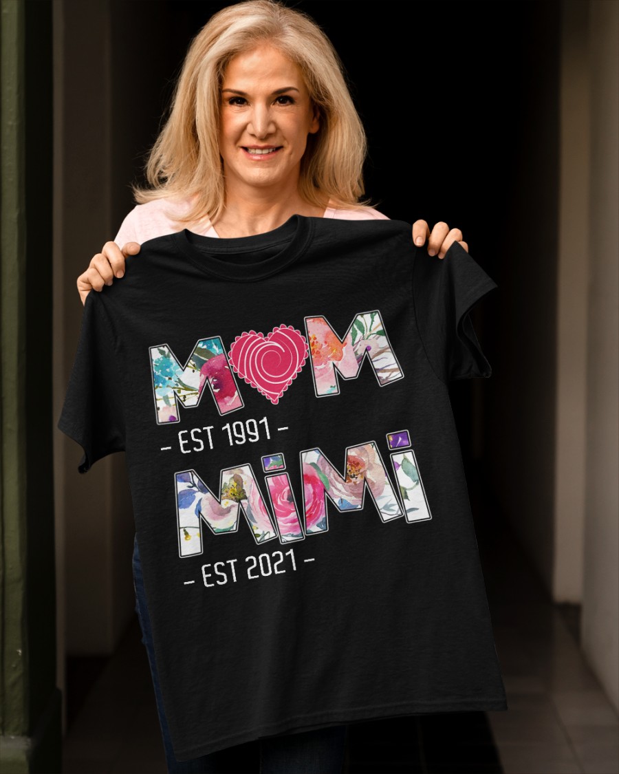Mom Est 1991 MiMi Est 2021 Shirt3