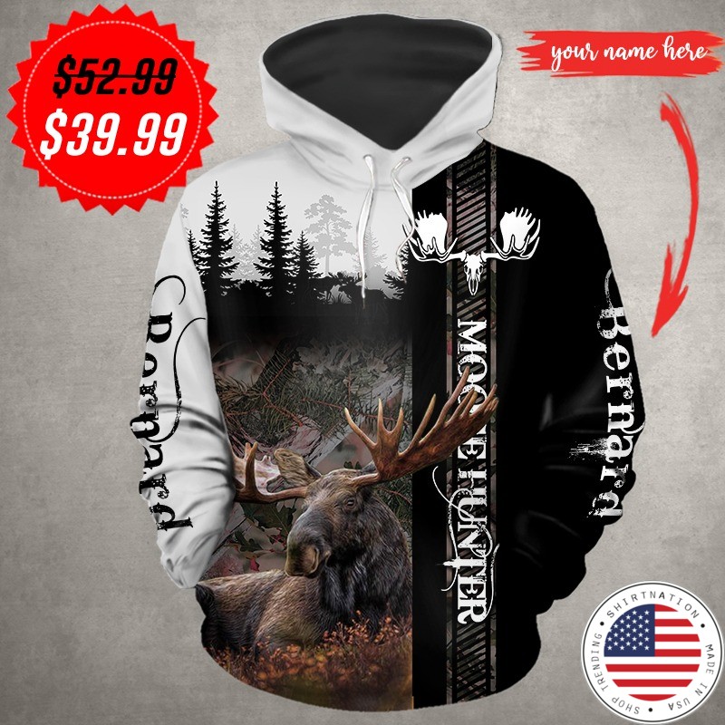 Moose hunter custom name 3D hoodie
