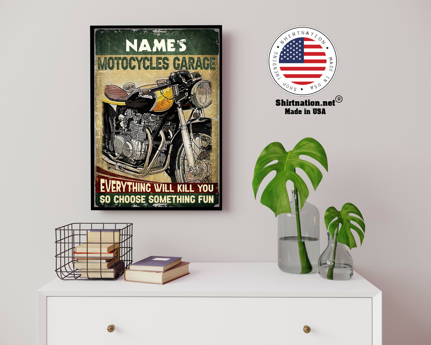 Motocycles garage eveyrthing will kill you so choose something fun custom name poster 14