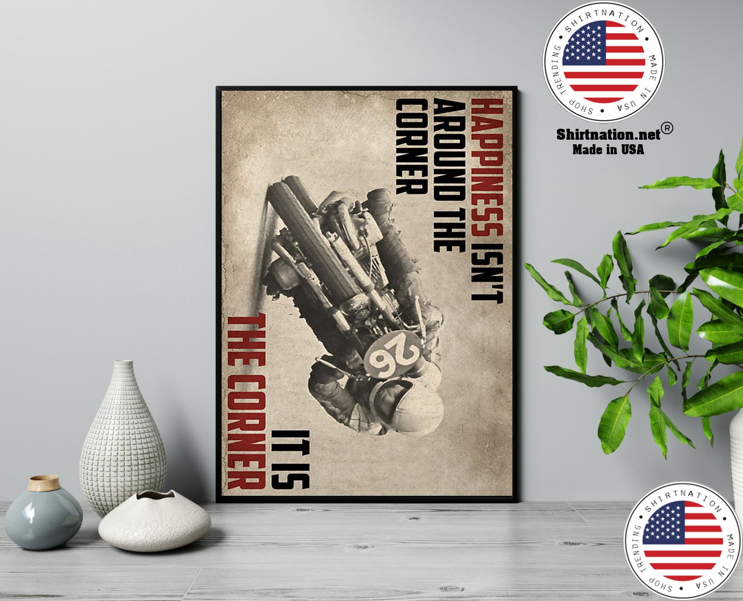 Motorcycles Happiness isnt around the corner It is the corner poster 13