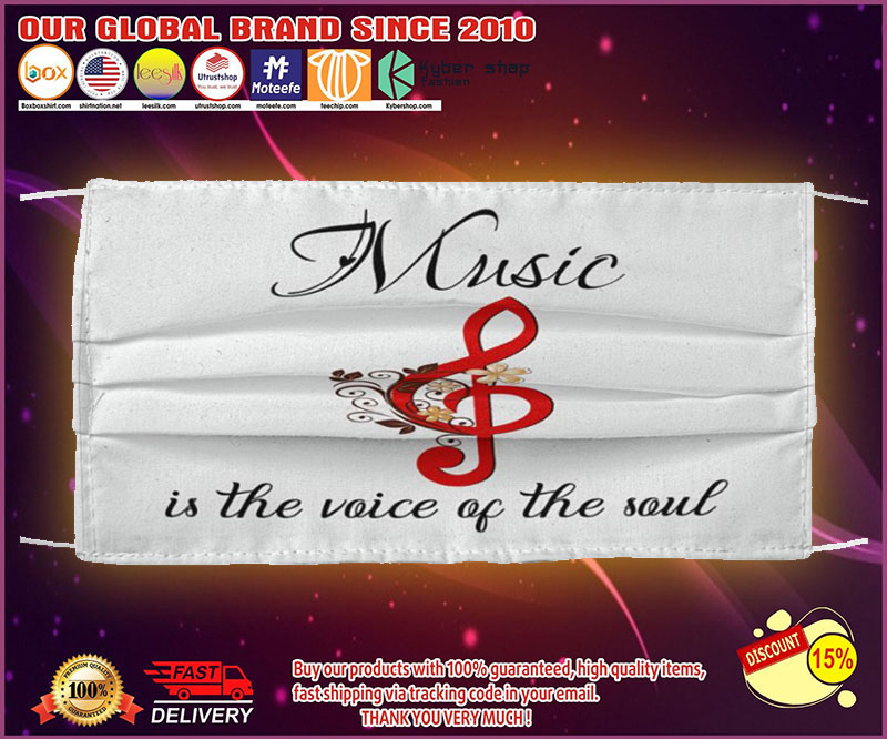 Music is the voice of the soul face mask